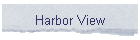 Harbor View