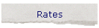 Rates